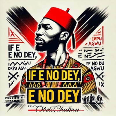 If E No Dey, E No Dey - Single