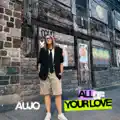 All of Your Love