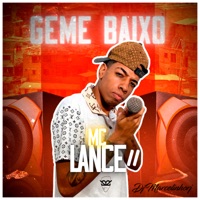 Geme Baixo - Single - Mc Lance // & DjMarcelinhoRj