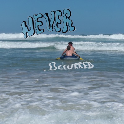 Never Occured - Single