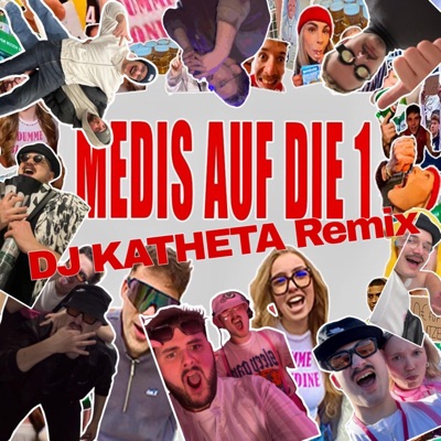 Medis auf die 1 (DJ KATHETA Remix) (feat. Medimeisterschaften Gießen) - Single