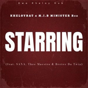 Starring (feat. SANA, Thee Maestro, Beetee Da Twin)