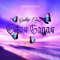 Estas Ganas - Single - Baby Dior