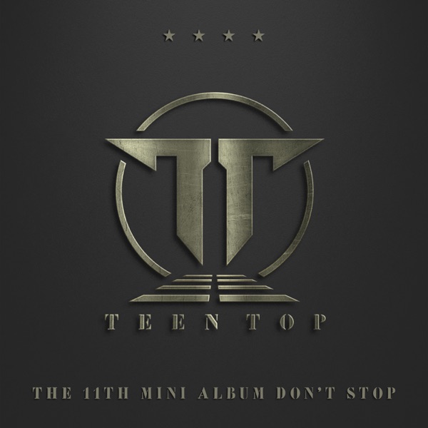 TEEN TOP – DON’T STOP – EP