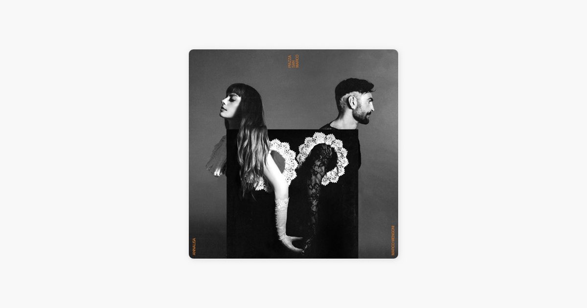 Piazza San Marco (feat. Marco Mengoni) - Annalisa