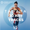 TABATA - 30 HIIT Tracks Vol. 12 - Power Music Workout
