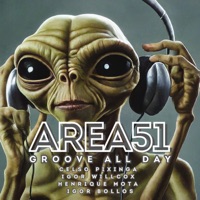 Groove All Day (feat. Igor Bollos & Henrique Mota) - Single - Area51, Celso Pixinga & Igor Willcox