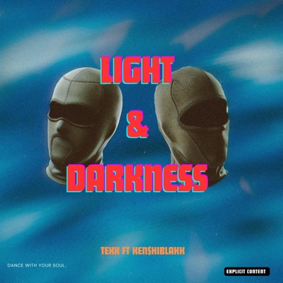 Light and darkness (feat. KEN$hii Blakk) - Single