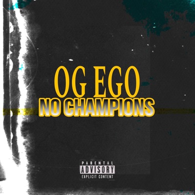 OG Ego (No Champions) - Single