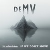 If We Don't Move - Single