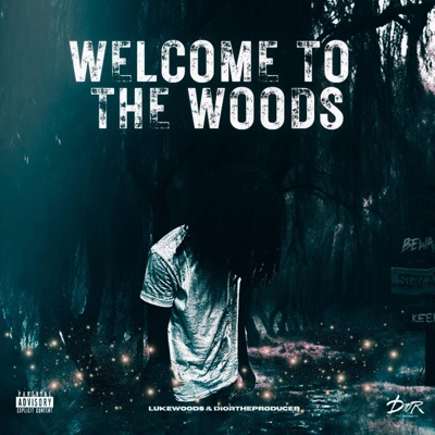 Welcome To The Woods