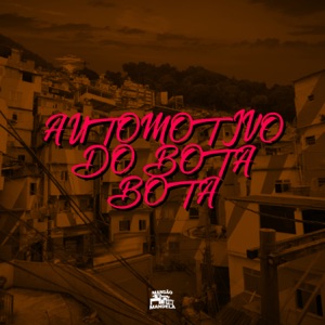 Automotivo do Bota Bota