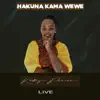Kathy Praise - Hakuna Kama Wewe (Live)