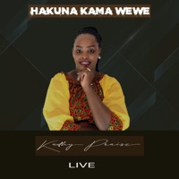 Kathy Praise - Hakuna Kama Wewe (Live)