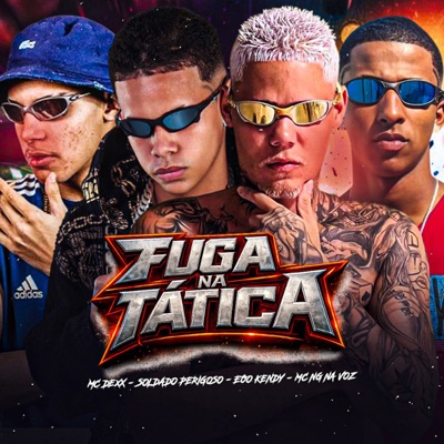 Fuga na Tatica (feat. Mc Dexx) - Single