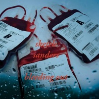 bleeding out - Single - Sketch Sanders