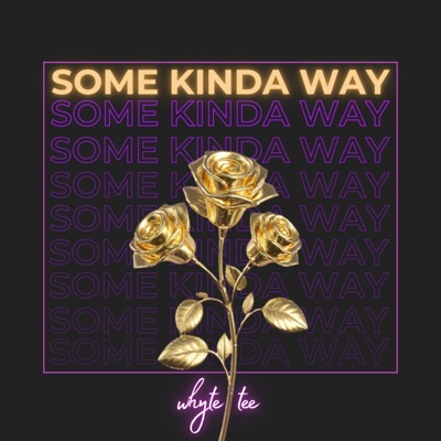 SOME KINDA WAY - Single