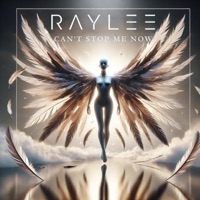 Can't stop me now - Single - Raylee