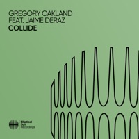 Collide (feat. Jaime Deraz) - Single - Greg Oakland