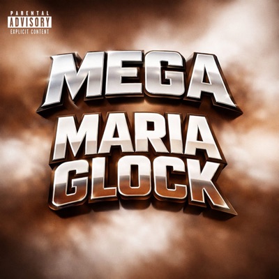 MEGA MARIA GLOCK - Single