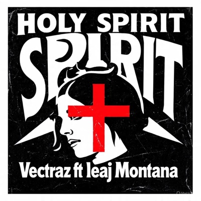Holy Spirit (feat. Leaj Montana) - Single