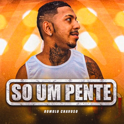 Só um Pente - Single