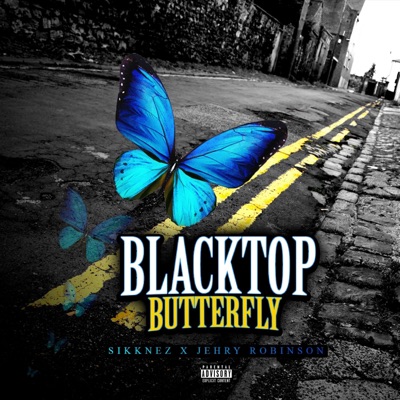 Blacktop Butterfly (feat. Jehry Robinson) - Single
