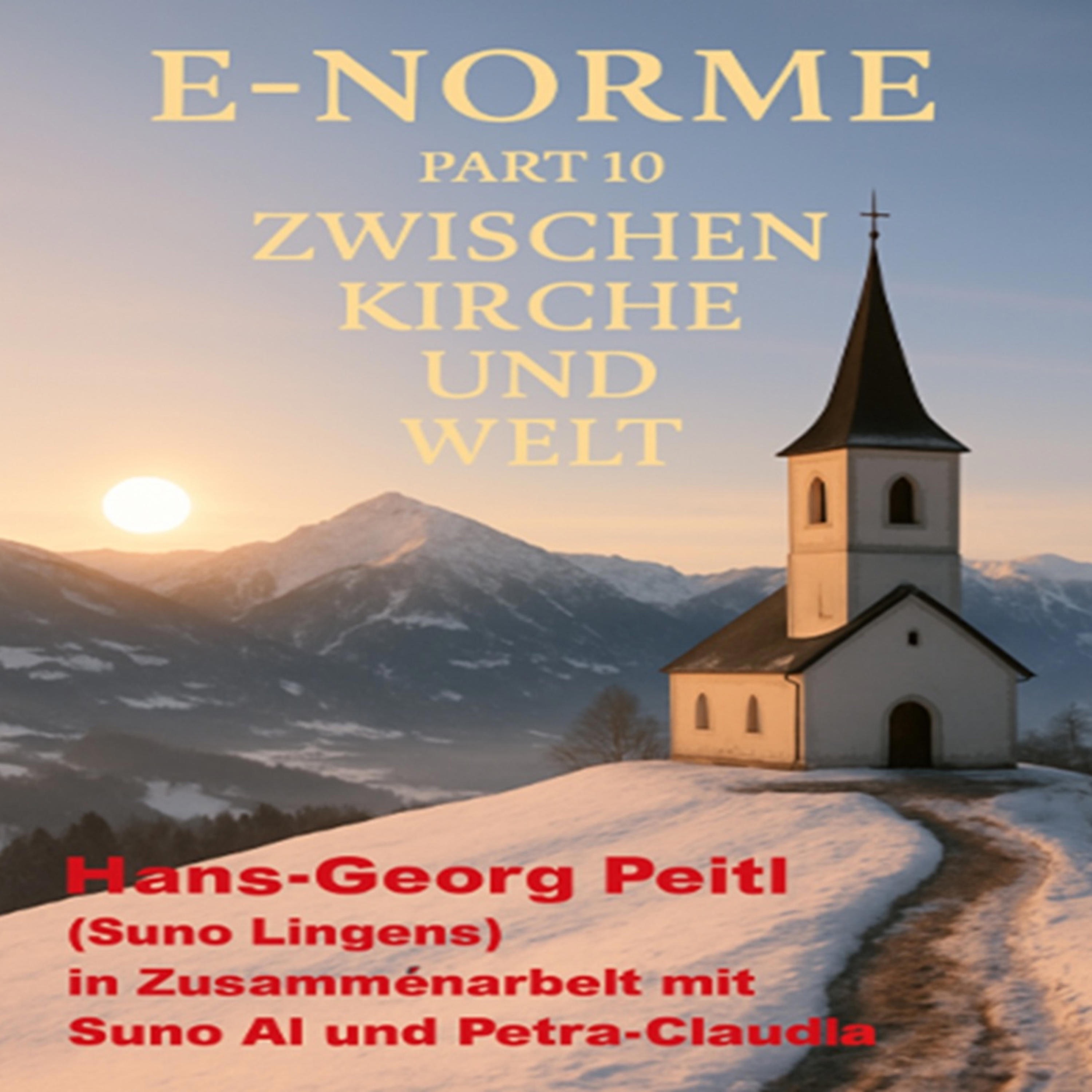 Die E-Norme Part 10: Zwischen Kirche und Welt