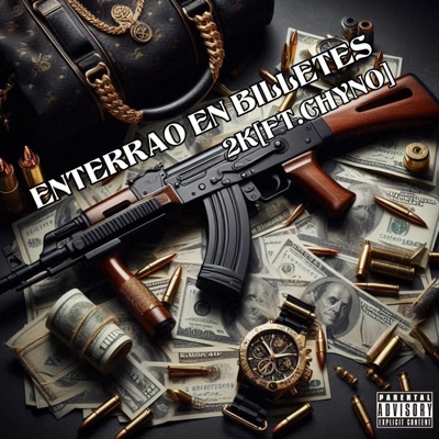 ENTERRAO EN BILLETES (feat. CHYNO) - Single