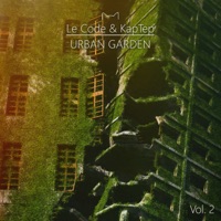 Urban Garden, Vol. 2 - Le Code & KapTep