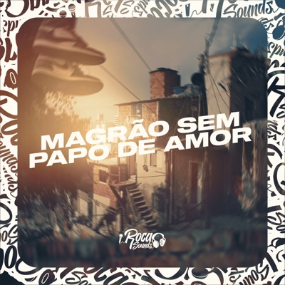 Magrão Sem Papo De Amor (feat. MC Vick Moranguinho) - Single