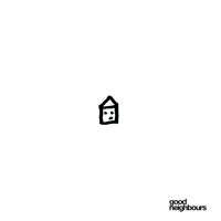 Home - Single - Good Neighbours
