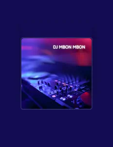 聆聽 DJ Mbon Mbon、觀看音樂影片、閱讀小傳、查看巡演日期等！
