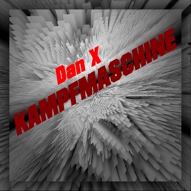 Kampfmaschine (Aternatives Ende Mix) Danx