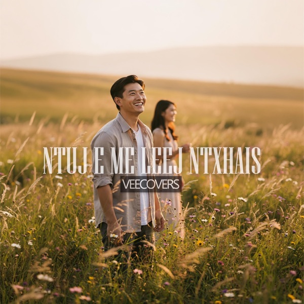 Ntuj e Me Leej Ntxhais (English Version) - Single
