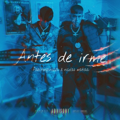 ANTES DE IRME (feat. nicolas matiaa) - Single