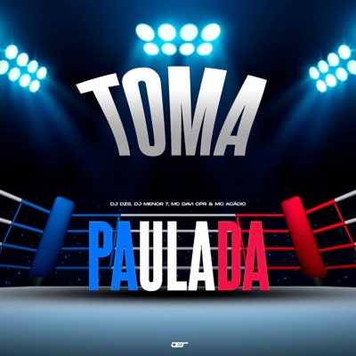 Toma Paulada (feat. Mc Davi Cpr) - Single