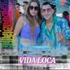 Vida Loca (feat. Cele) - Single