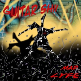 Guitar Shii Madlyfe