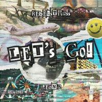 Let's go! (feat. Leona2.0) - Single - Rebelstrass