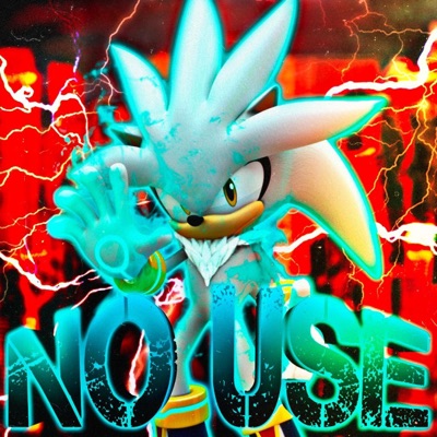 No Use (Silver The Hedgehog) - Single