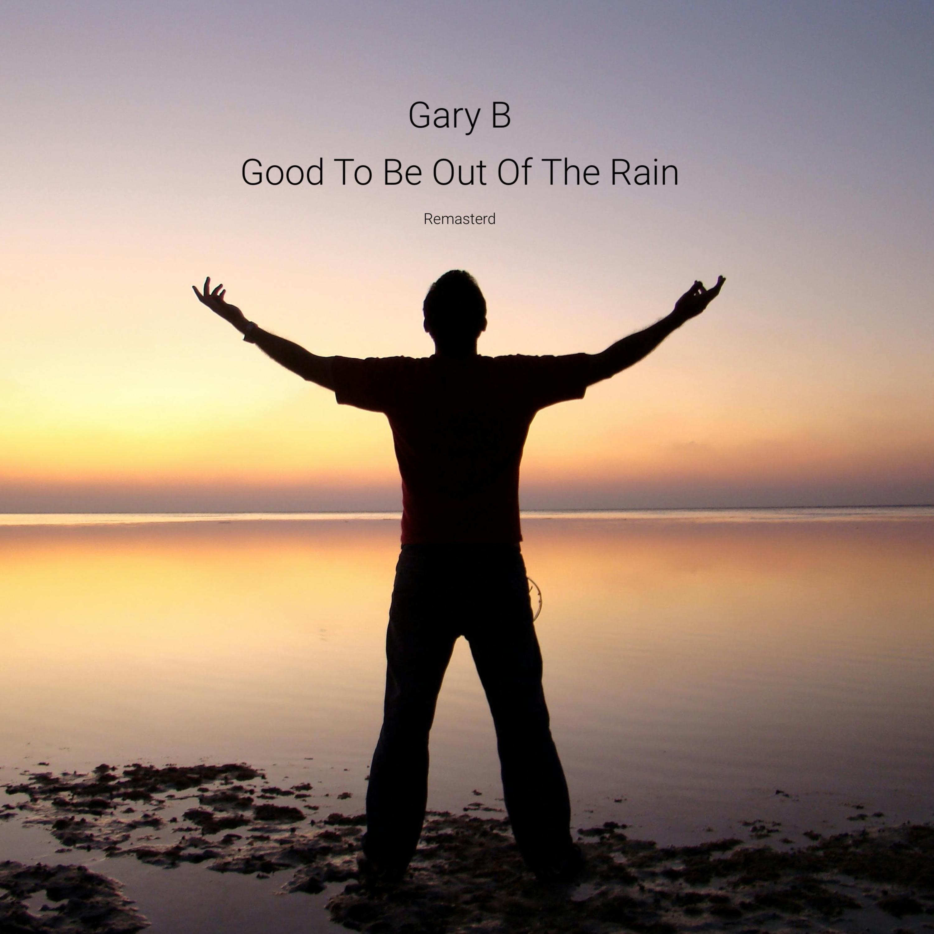 Good To Be Out of the Rain (Remasterd Version) - Single