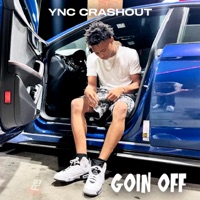 Goin' Off - Single - Ync Crashout