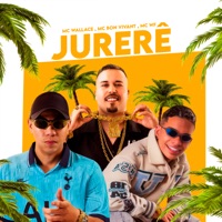 Jurerê - Single - Mc Wallace, Mc Bon Vivant & WF Mc