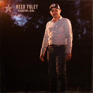Reed Foley - Country, Girl - 排舞 音乐
