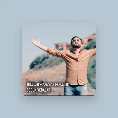Listen to Süleyman Halis, watch music videos, read bio, see tour dates & more!