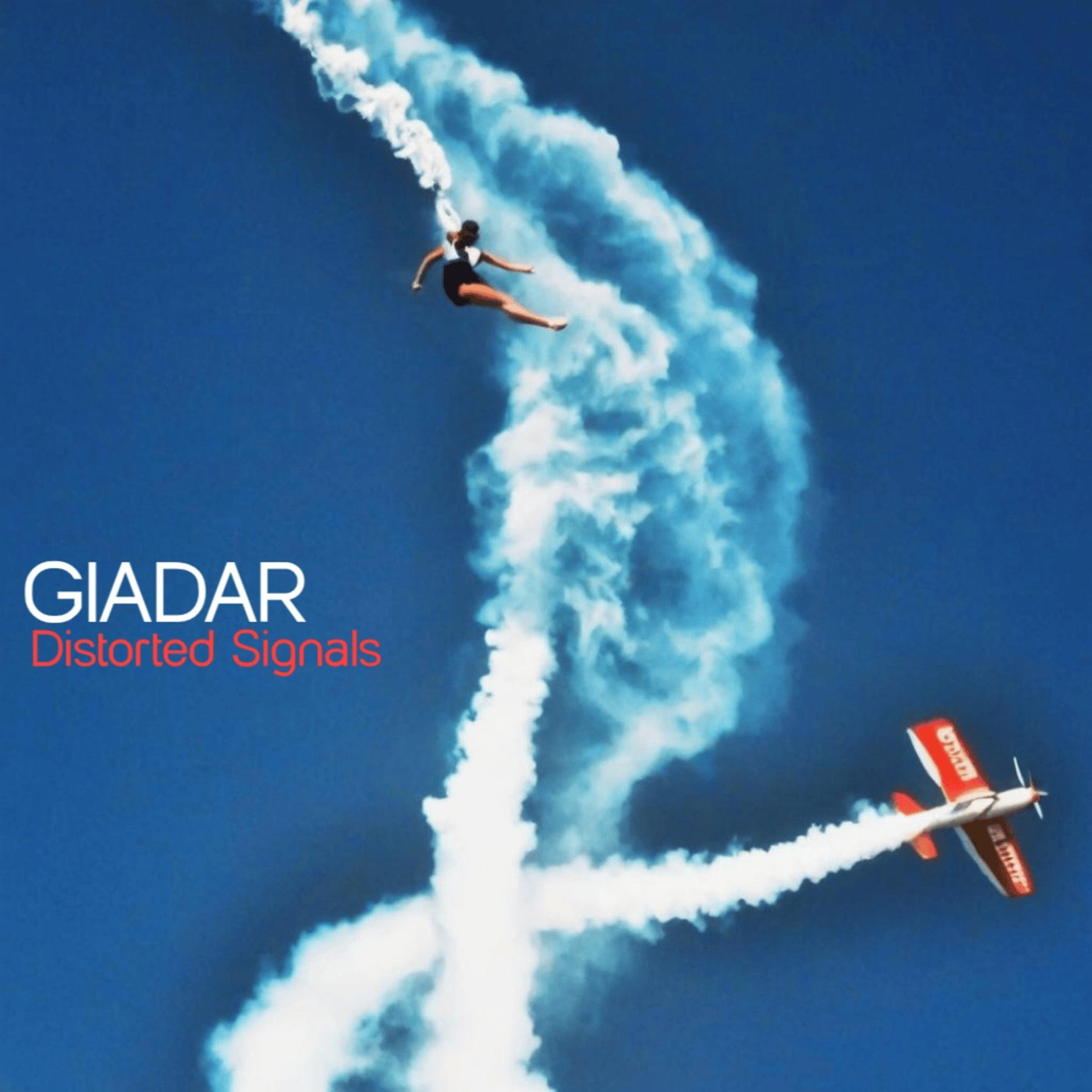Giadar - Distorted Signals (feat. Giadar) - Single