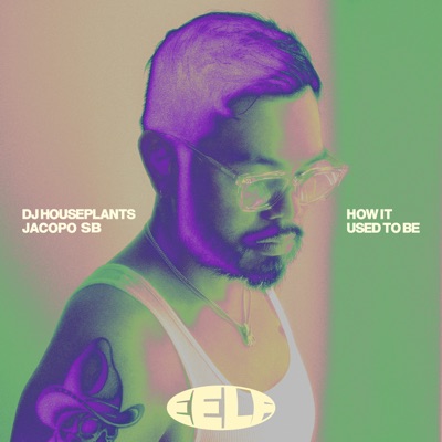 How It Used to Be (feat. Jacopo SB) - Single