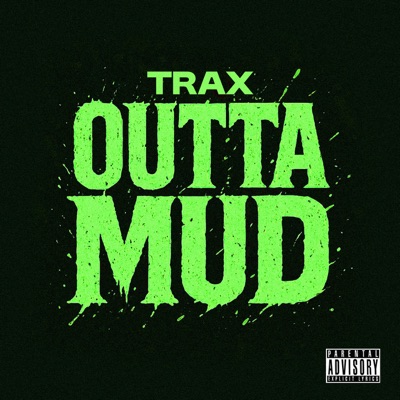 OUTTA MUD - Single
