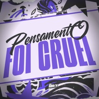 Pensamento Foi Cruel - Single - DJ SANTTOS ORIGINALL & Mc Choros